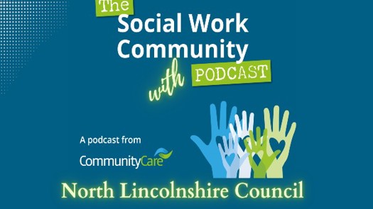 The Social Work Community Podcast covers key issues for social workers in the UK|