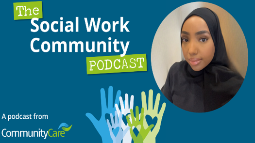 Faisa Abdirahman, who was interviewed for The Social Work Community Podcast