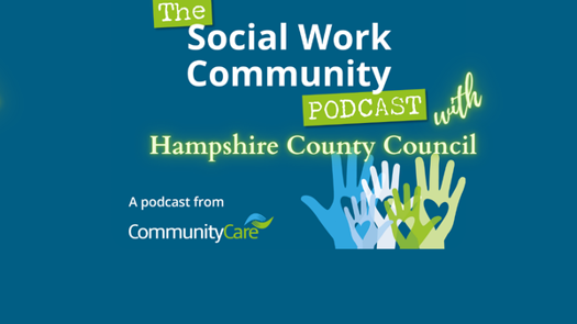 The Social Work Community Podcast covers key issues for social workers in the UK|